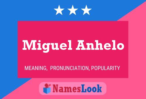 Póster del nombre Miguel Anhelo