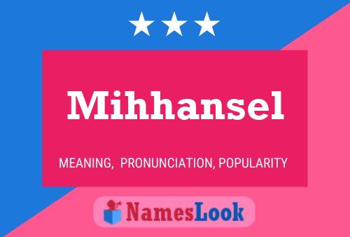 Póster del nombre Mihhansel