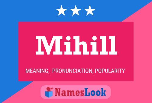 Póster del nombre Mihill