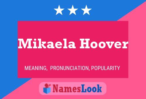 Póster del nombre Mikaela Hoover