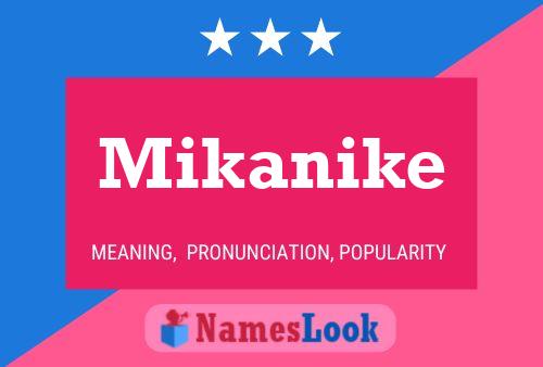 Póster del nombre Mikanike