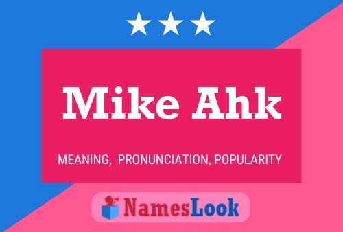 Póster del nombre Mike Ahk