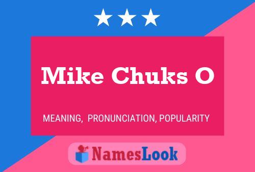 Póster del nombre Mike Chuks O