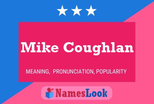 Póster del nombre Mike Coughlan