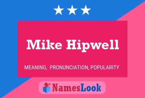 Póster del nombre Mike Hipwell