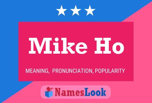 Póster del nombre Mike Ho