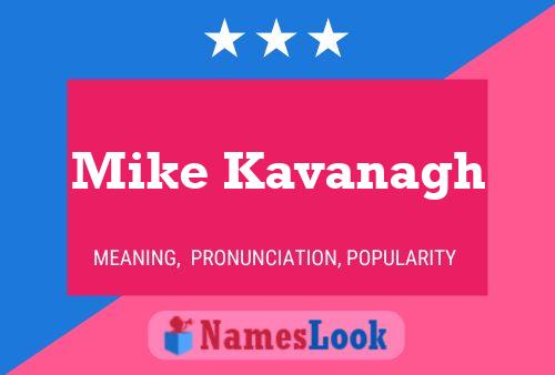 Póster del nombre Mike Kavanagh