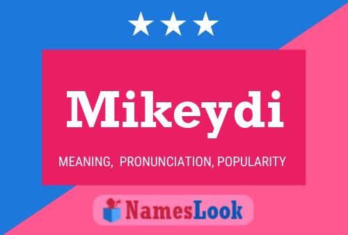 Póster del nombre Mikeydi