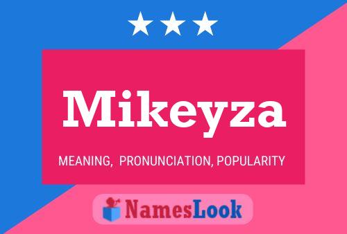 Póster del nombre Mikeyza