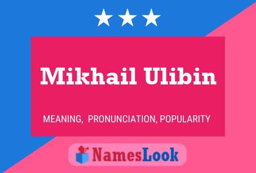 Póster del nombre Mikhail Ulibin