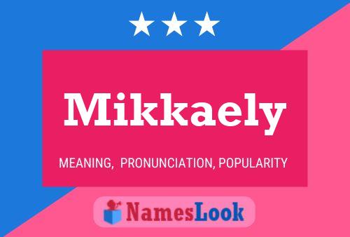 Póster del nombre Mikkaely