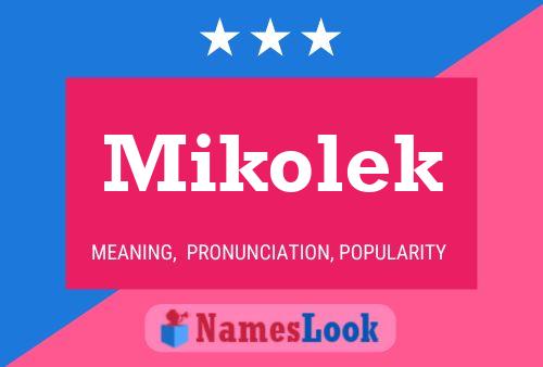 Póster del nombre Mikolek