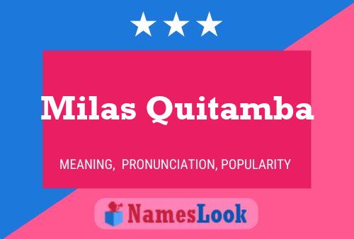 Póster del nombre Milas Quitamba