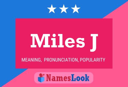 Póster del nombre Miles J