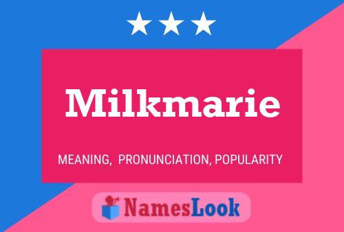 Póster del nombre Milkmarie