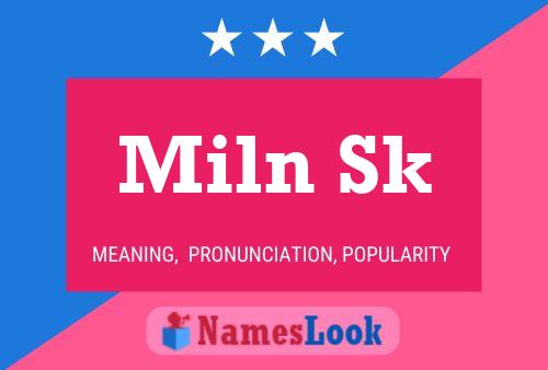 Póster del nombre Miln Sk