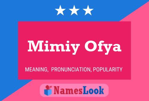 Póster del nombre Mimiy Ofya