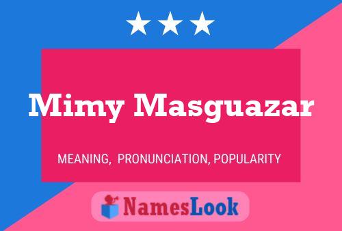 Póster del nombre Mimy Masguazar