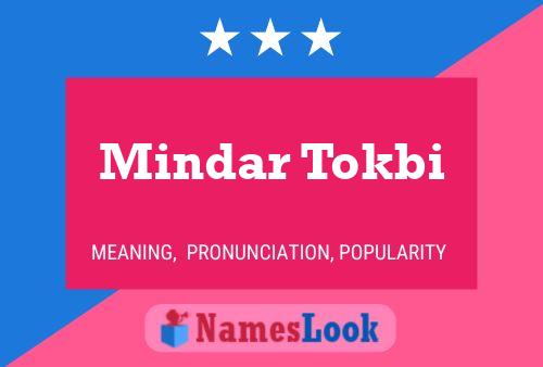 Póster del nombre Mindar Tokbi