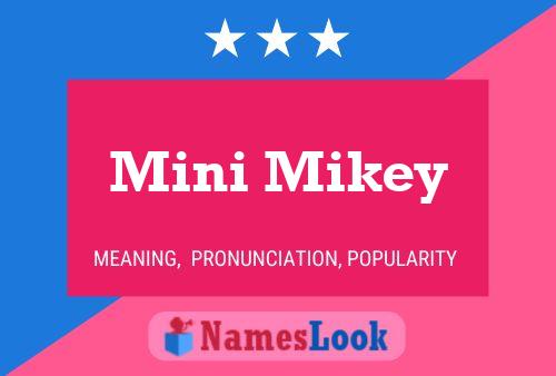 Póster del nombre Mini Mikey