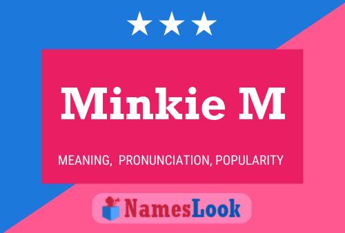 Póster del nombre Minkie M