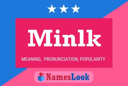 Póster del nombre Minlk