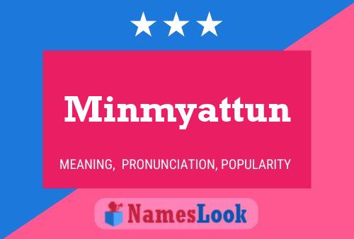 Póster del nombre Minmyattun