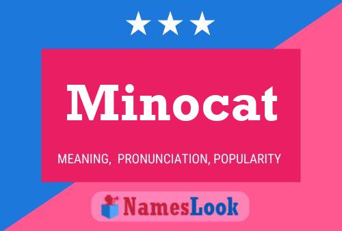 Póster del nombre Minocat