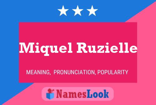 Póster del nombre Miquel Ruzielle