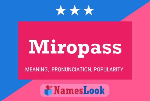 Póster del nombre Miropass