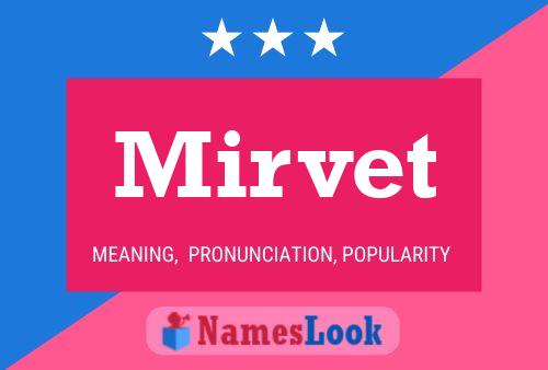 Póster del nombre Mirvet