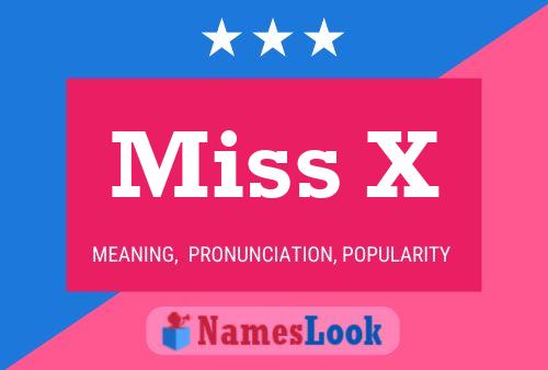 Póster del nombre Miss X