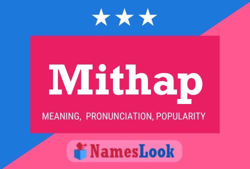 Póster del nombre Mithap