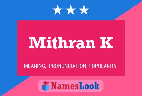 Póster del nombre Mithran K