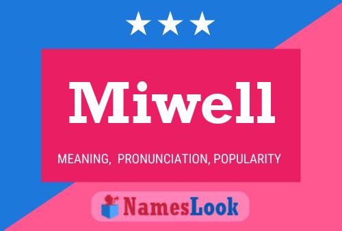 Póster del nombre Miwell