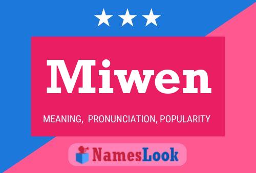 Póster del nombre Miwen