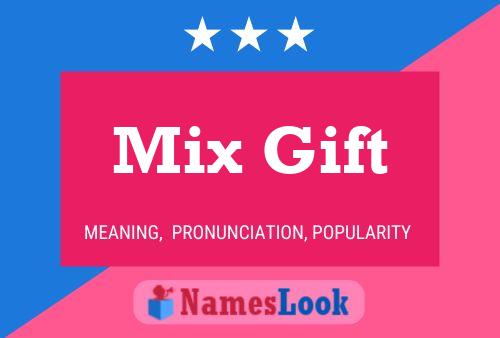 Póster del nombre Mix Gift