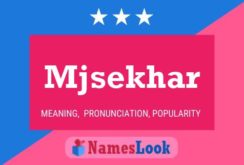 Póster del nombre Mjsekhar