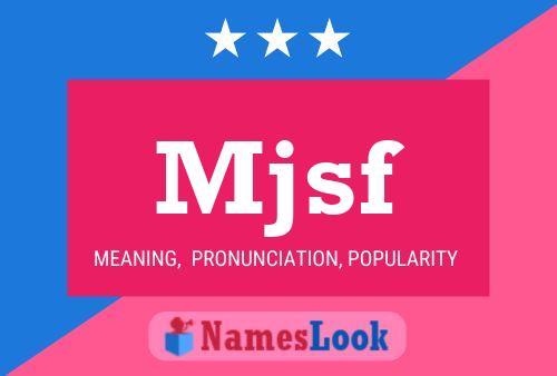 Póster del nombre Mjsf