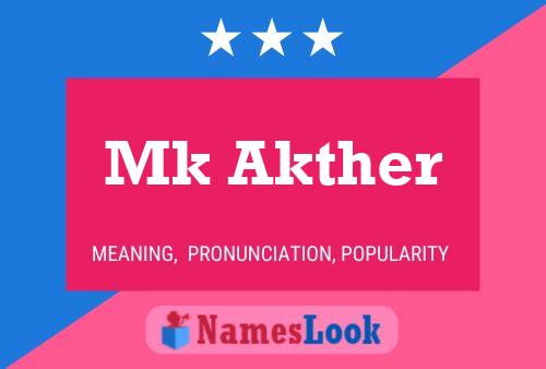 Póster del nombre Mk Akther