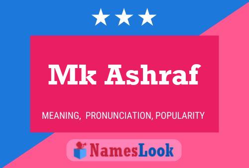 Póster del nombre Mk Ashraf