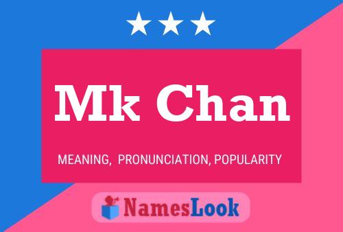 Póster del nombre Mk Chan