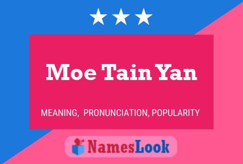 Póster del nombre Moe Tain Yan