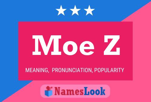 Póster del nombre Moe Z