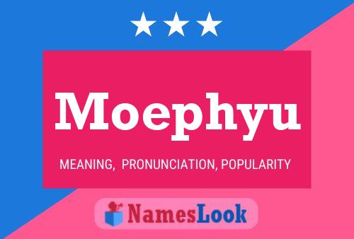 Póster del nombre Moephyu