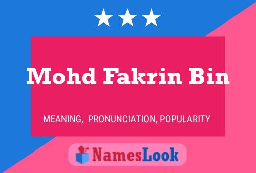 Póster del nombre Mohd Fakrin Bin