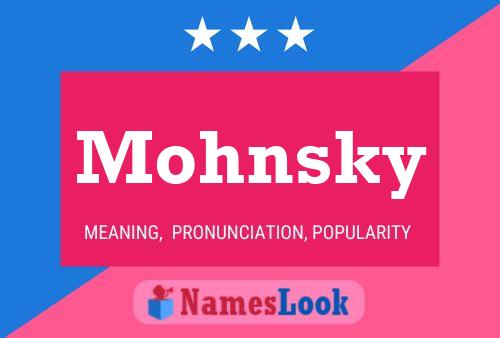 Póster del nombre Mohnsky