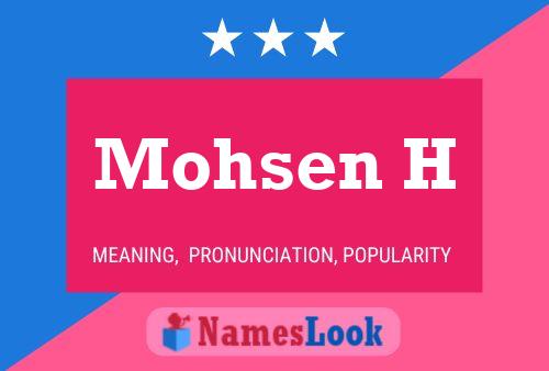 Póster del nombre Mohsen H