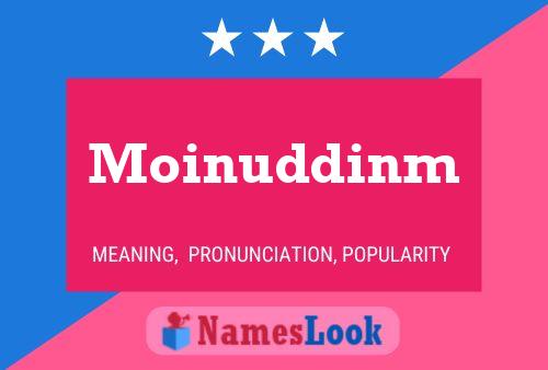 Póster del nombre Moinuddinm