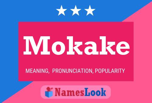 Póster del nombre Mokake